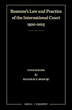 rosennes law and practice of the international court 1920 2015 1st edition malcolm n shaw qc 9004217983,