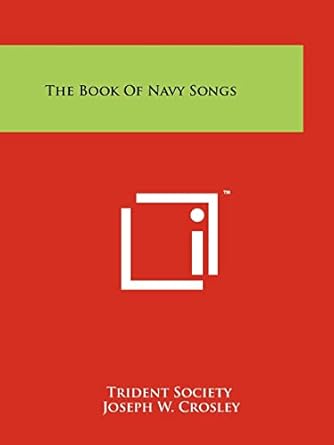 the book of navy songs 1st edition trident society 1258209810, 978-1258209810