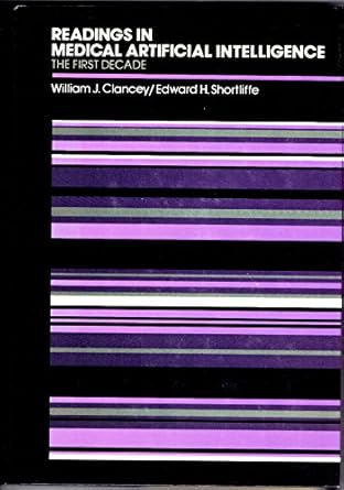 readings in medical artificial intelligence the first decade 1st edition william j clancey ,edward h