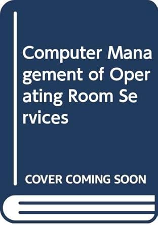 computer management of operating room services 1st edition alan c d brown 0030596963, 978-0030596964