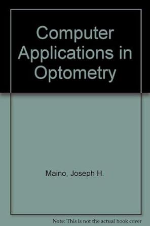 computer applications in optometry 1st edition joseph h maino ,dominick m maino ,david w davidson 0409901032,