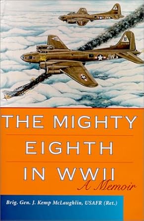 the mighty eighth in wwii a memoir 1st edition j kemp mclaughlin 0813121787, 978-0813121789