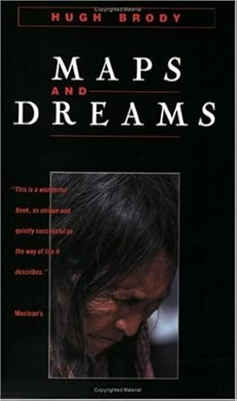 maps and dreams indians and the british columbia frontier 1st edition hugh brody 0888945930, 978-0888945938
