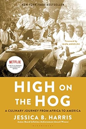high on the hog a culinary journey from africa to america 1st edition jessica b harris ,maya angelou
