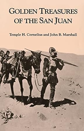 golden treasures of the san juan 1st edition temple h cornelius ,john b marshall 0804006369, 978-0804006361