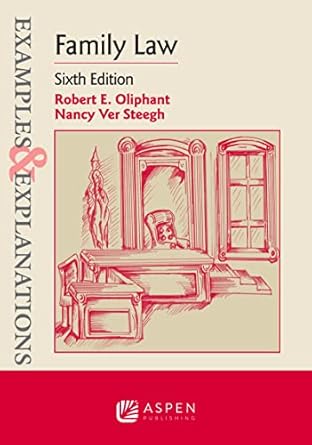 family law 1st edition robert e oliphant ,nancy ver steegh 1543802281, 978-1543802283
