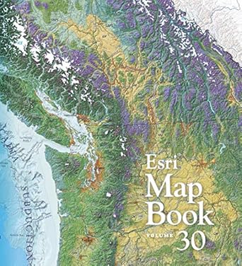 esri map book volume 30 1st edition esri 1589484258, 978-1589484252