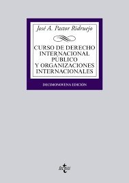 curso de derecho internacional publico y de organizaciones internacionales / international public rights and