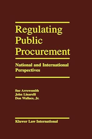 regulation public procurement national and international perspectives 1st edition john linarelli 9041106367,