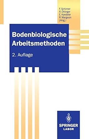 bodenbiologische arbeitsmethoden 1st edition franz schinner ,richard ohlinger ,ellen kandeler ,rosa margesin