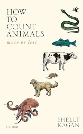 how to count animals more or less 1st edition shelly kagan 0192862766, 978-0192862761