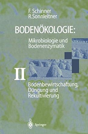 bodenbewirtschaftung dungung und rekultivierung 1st edition franz schinner ,renate sonnleitner 3642801854,