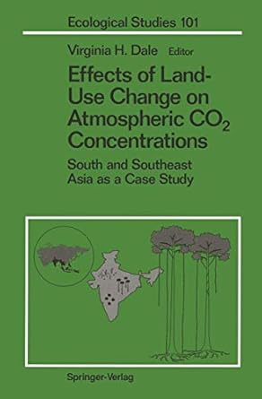 effects of land use change on atmospheric co2 concentrations south and southeast asia as a case study 1st