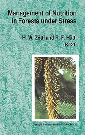 management of nutrition in forests under stress proceedings of the international symposium sponsored by the