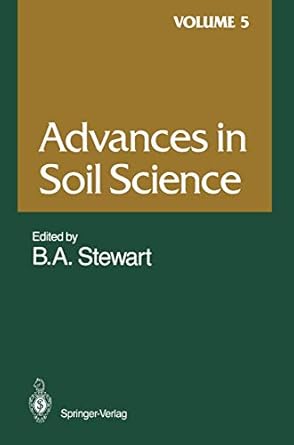 advances in soil science volume 5 1st edition s k de datta ,m p w farina ,r lal ,p k sharma ,d e smika ,m e