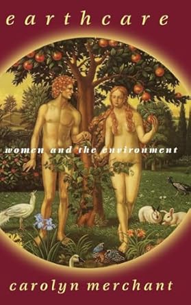 earthcare women and the environment 1st edition carolyn merchant 1138177636, 978-1138177635