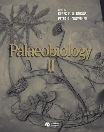 palaeobiology ii 1st edition derek e g briggs ,peter r crowther 0632051477, 978-0632051472