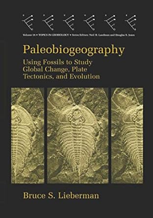 paleobiogeography 1st edition bruce s lieberman 030646277x, 978-0306462771