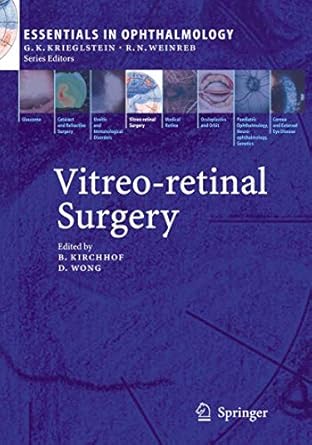 vitreo retinal surgery 1st edition bernd kirchhof ,david wong 3642070191, 978-3642070198
