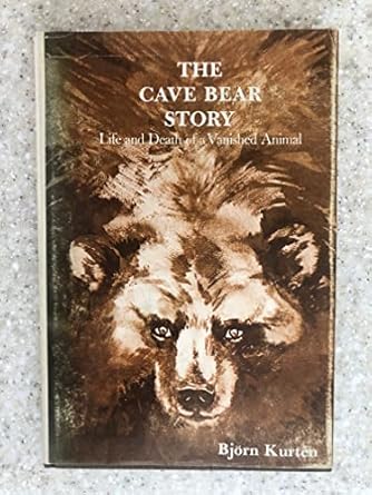 the cave bear story life and death of a vanished animal 1st edition bjorn kurten 0231040172, 978-0231040174