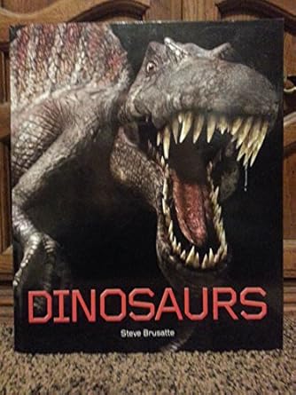 dinosaurs 1st edition steve brusatte 1847244173, 978-1847244178