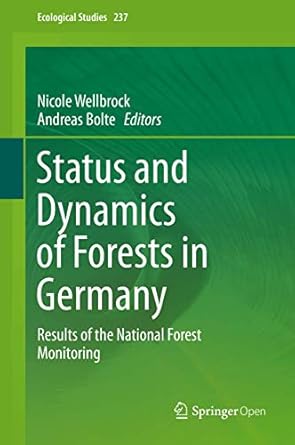 status and dynamics of forests in germany results of the national forest monitoring 1st edition nicole