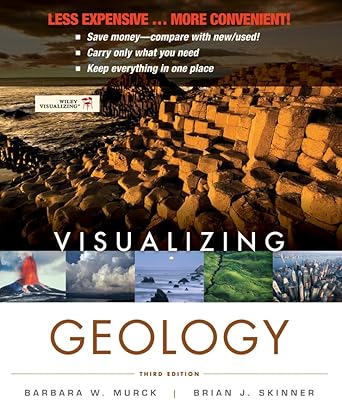 visualizing geology 1st edition barbara w murck ,brian j skinner ,dana mackenzie 1118252810, 978-1118252819