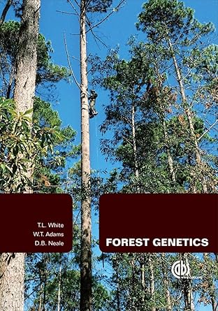 forest genetics 1st edition timothy white ,w adams ,david neale 0851993486, 978-0851993485