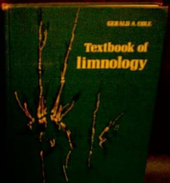 textbook of limnology 1st edition gerald cole 080161015x, 978-0801610158