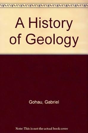 a history of geology 1st edition gabriel gohau 081351665x, 978-0813516653