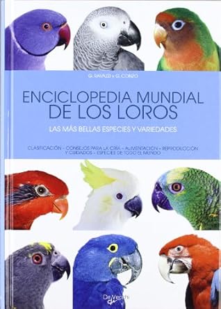 enciclopedia mundial de los loros 1st edition gianni ravazzi 8431539402, 978-8431539405