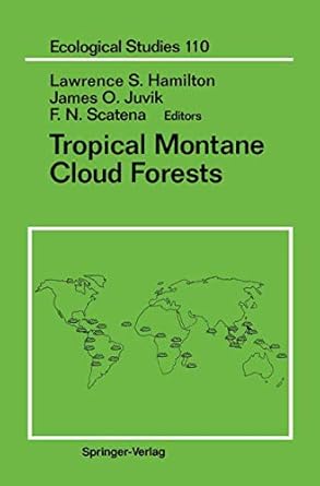 tropical montane cloud forests 1st edition lawrence s hamilton ,james o juvik ,f n scatena 1461275644,