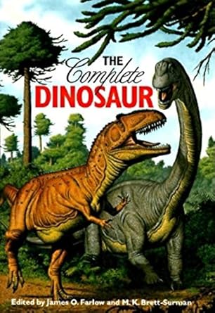 the complete dinosaur 1st edition james o farlow ,m k brett surman 0253333490, 978-0253333490