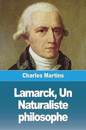 lamarck un naturaliste philosophe 1st edition charles martins 398881234x, 978-3988812346