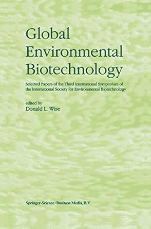 global environmental biotechnology proceedings of the third international symposium on the international