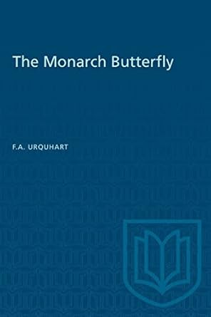 the monarch butterfly 1st edition f a urquhart 1487573464, 978-1487573461