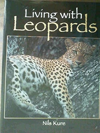 living with leopards 1st edition nils kure 1919938095, 978-1919938097