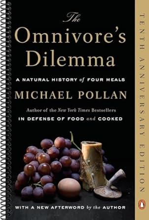 the omnivores dilemma a natural history of four meals by michael pollan 1st edition michael pollan