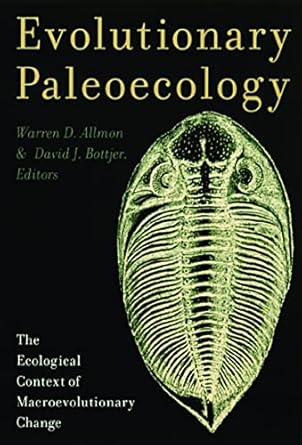 evolutionary paleoecology 1st edition warren allmon ,david j bottjer 0231109946, 978-0231109949