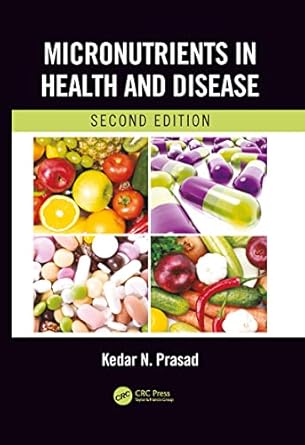 micronutrients in health and disease 1st edition kedar n prasad 1032093145, 978-1032093147