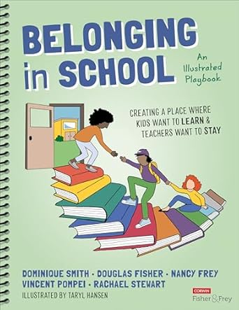 belonging in school creating a place where kids want to learn and teachers want to stay an illustrated