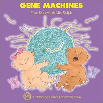 gene machines 1st edition fran balkwill ,mic rolph 0879696117, 978-0879696115
