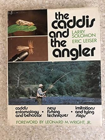the caddis and the angler 1st edition larry solomon eric leiser 0811703126, 978-0811703123