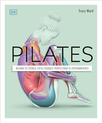 pilates 1st edition tracy ward 0744093813, 978-0744093810