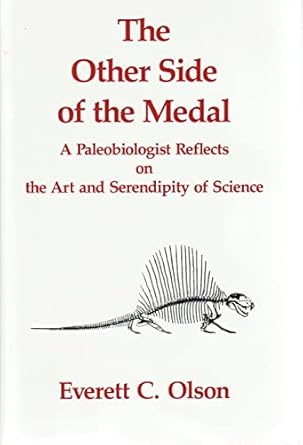 the other side of the medal a paleobiologist reflects on the art and serendipity of science 1st edition