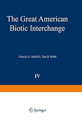 the great american biotic interchange 1st edition francis g stehli ,s david webb 030642021x, 978-0306420214