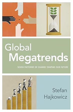 global megatrends seven patterns of change shaping our future 1st edition stefan hajkowicz 1486301401,