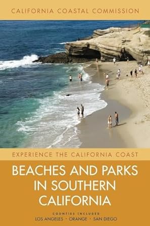 beaches and parks in southern california counties included los angeles orange san diego 1st edition