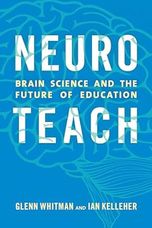 neuroteach 1st edition glenn whitman 1475825358, 978-1475825350