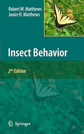 insect behavior 1st edition robert w matthews ,janice r matthews 9048123887, 978-9048123889